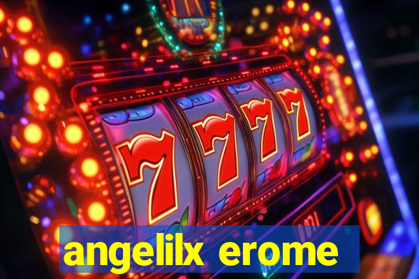 angelilx erome